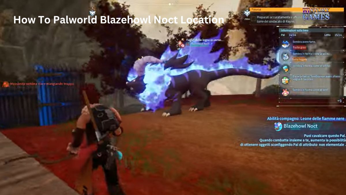 How To Palworld Blazehowl Noct Location